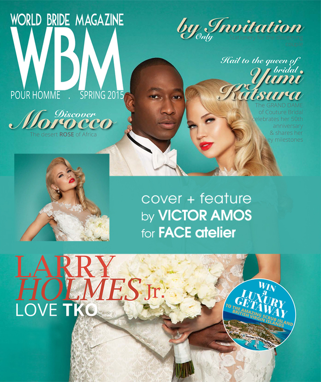 VICTOR AMOS for FACE Atelier l World Bride Magazine |  Cover & Feature
